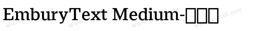 EmburyText Medium字体转换 EmburyText Medium字体转换